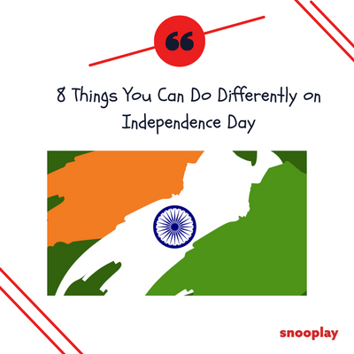 8 Things You Can Do Differently on Independence Day