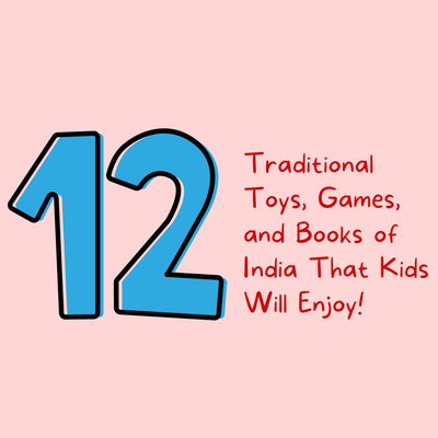 12 Traditional Toys, Games, and Books of India That Kids Will Enjoy!