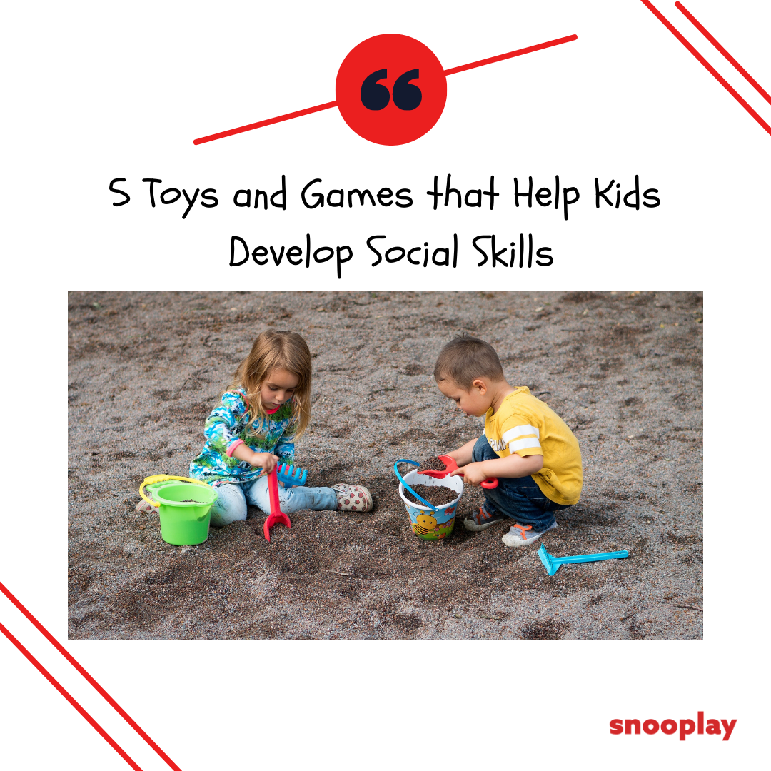 Toys and Games that Help Kids Develop Social Skills – Snooplay