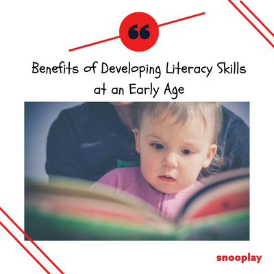 Benefits of Developing Literacy Skills at an Early Age