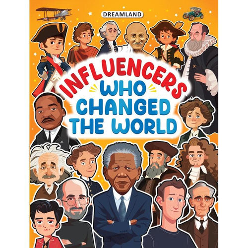 Dreamland Publications Influencers Who Changed the World: Inspiring True Stories of Real Heroes Book (6-12 Years)