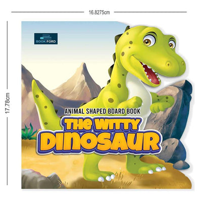 The Witty Dinousaur Animal Shaped Story Board Book - Engaging and Educational Stories for Kids 3 to 8 Years