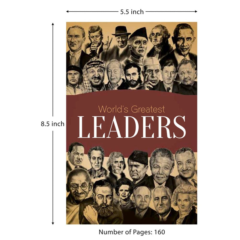 World's Greatest Leaders: Biographies of Inspirational Personalities For Kids