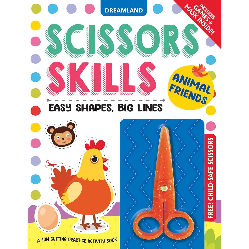 Dreamland Publications Animal Freinds Scissors Skills Activity Book with Child Safe Scissors, Games & Mask (4-7 Years)