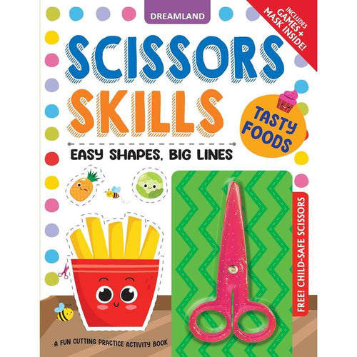 Dreamland Publications Tasty Food Scissors Skills Activity Book with Child Safe Scissors, Games & Mask (4-7 Years)