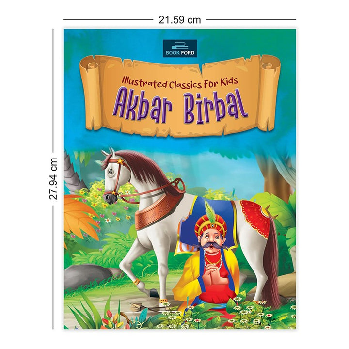 Illustrated Classics for Kids - Akbar Birbal: Captivating Stories of Wit, Wisdom, and Humor