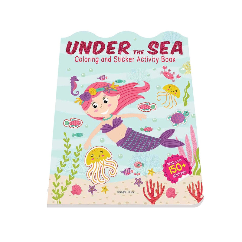 Under The Sea - Coloring and Sticker Activity Book (With 150+ Stickers) [Paperback] Wonder House Books