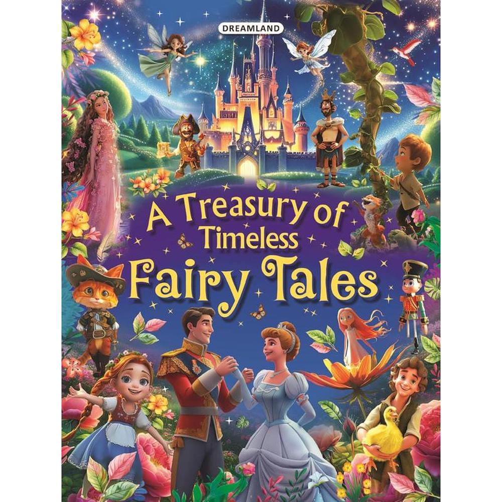 Dreamland Publications A Treasury of Timeless Fairy Tales Book (12 Years till Grown Ups)