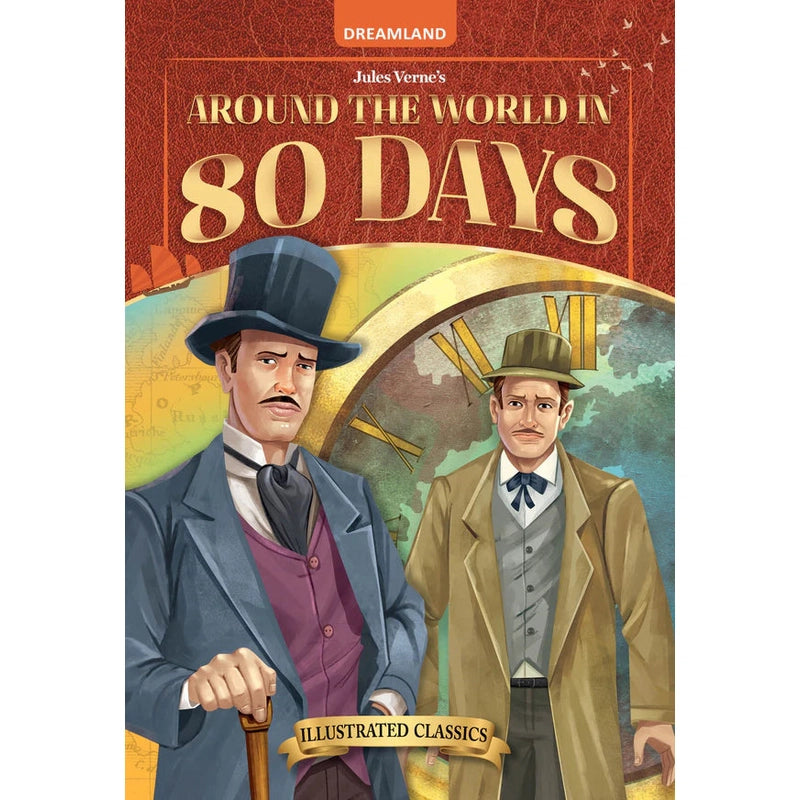 Around the World in 80 days- Illustrated Abridged Classics for Children with Practice Questions