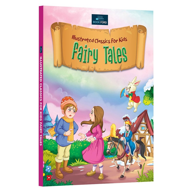 Illustrated Classics for Kids - Fairy Tales - Timeless Literary Masterpieces for Young Readers