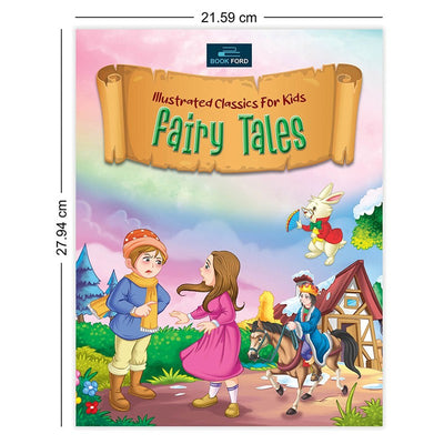 Illustrated Classics for Kids - Fairy Tales - Timeless Literary Masterpieces for Young Readers