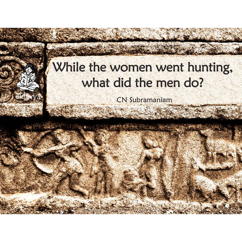 While the women went hunting, what did the men do? (Educational Book) in English