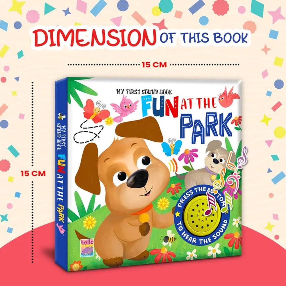 Hello Friend My First Sound Book - Fun at the Park (2-4 Years)