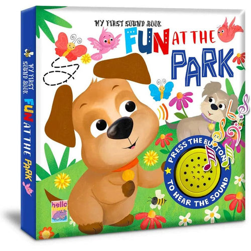 Hello Friend My First Sound Book - Fun at the Park (2-4 Years)