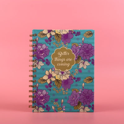 Better Things Are Coming Note Book