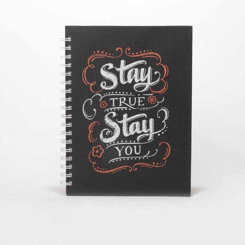 Stay True Stay You Note Book