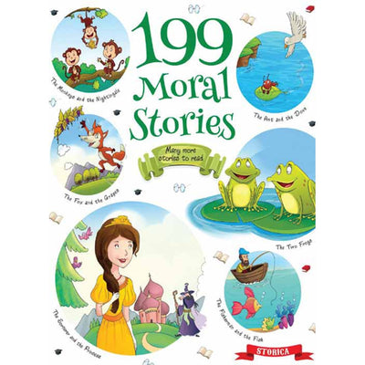 199 Moral Stories - Self Teaching Moral Stories for 3 to 6 Year Old Kids