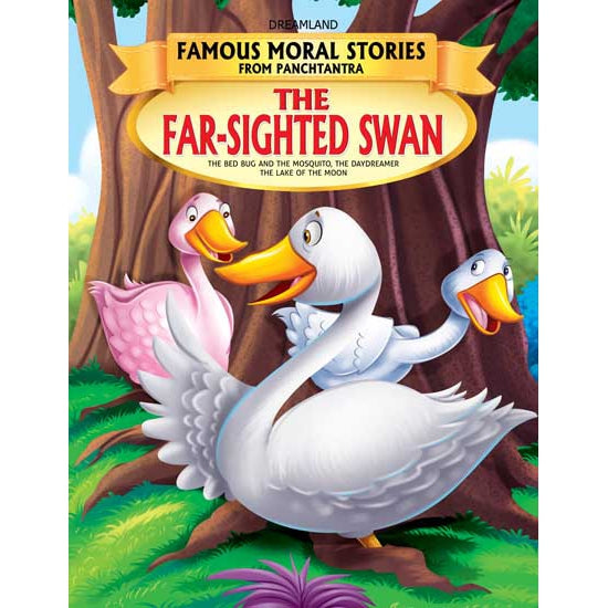 The Far-Sighted Swan - Book 2 (Famous Moral Stories from Panchtantra)