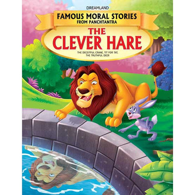 The Clever Hare - Book 4 (Famous Moral Stories from Panchtantra)