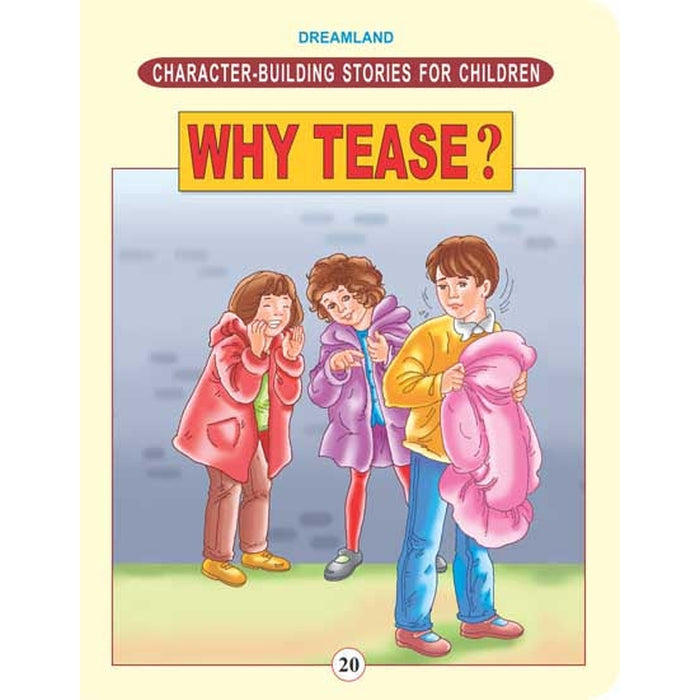 Character Building - Why Tease ?