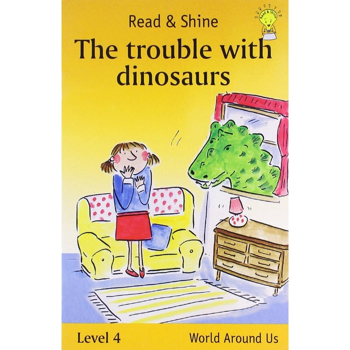 The Trouble with Dinosaurs - Read & Shine: Level 4 (Read and Shine: Graded Readers)