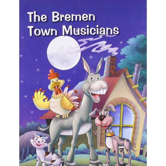 The Bremen Town Musicians (Timeless Stories)