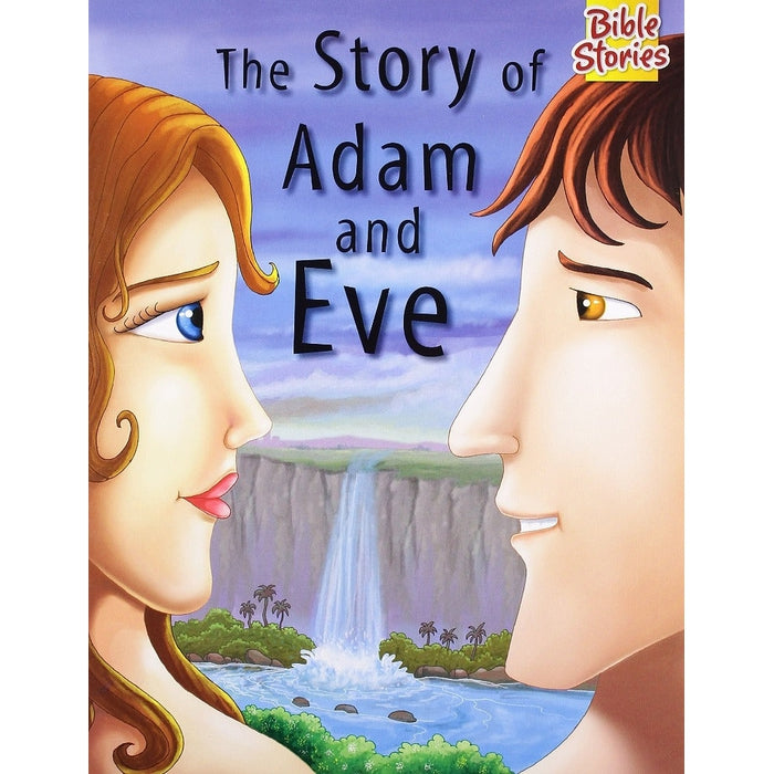 The Story of Adam & Eve : 1 (Bible Stories)