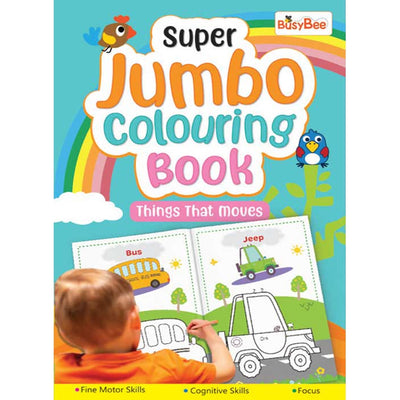 Super Jumbo Colouring Book (Things That Move) For Kids