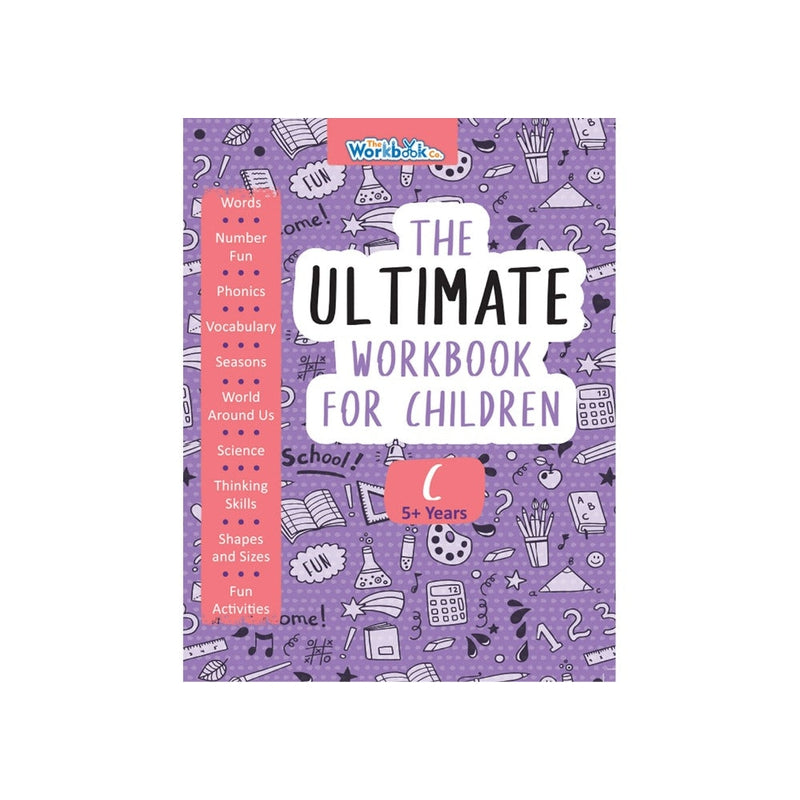 The Ultimate Workbook for Children (5 Years & Above)