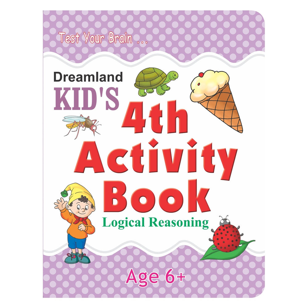 Kid's 4th Activity Book - Logic Reasoning