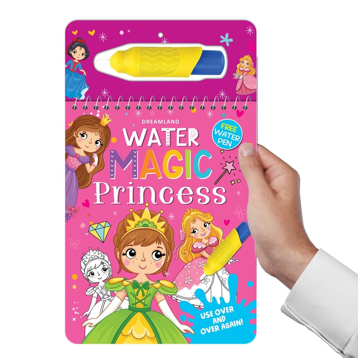 Water Magic Princess- With Water Pen - Use over and over again : Children Drawing, Painting & Colouring Book