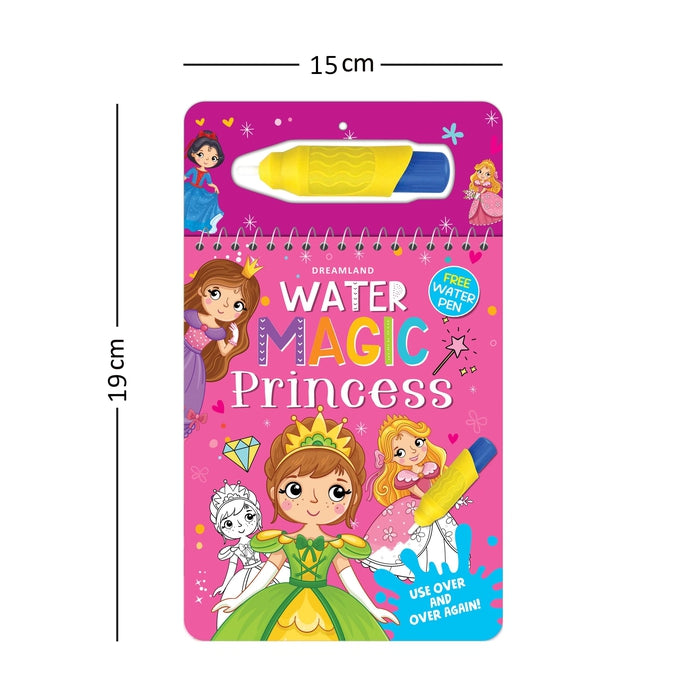 Water Magic Princess- With Water Pen - Use over and over again : Children Drawing, Painting & Colouring Book