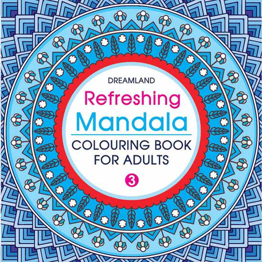 Refreshing Mandala - Colouring Book for Adults Book 3