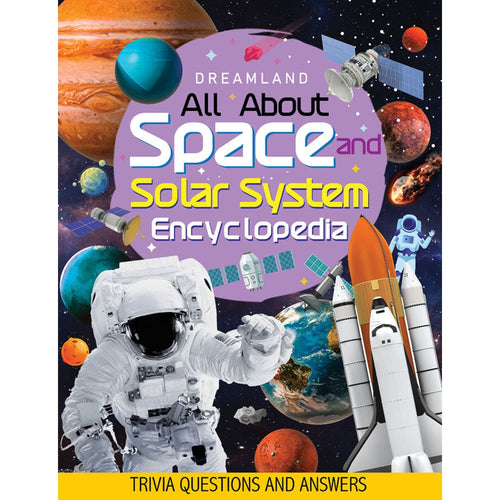 Dreamland Publications Space and Solar System Encyclopedia for Children  All About Trivia Questions and Answers