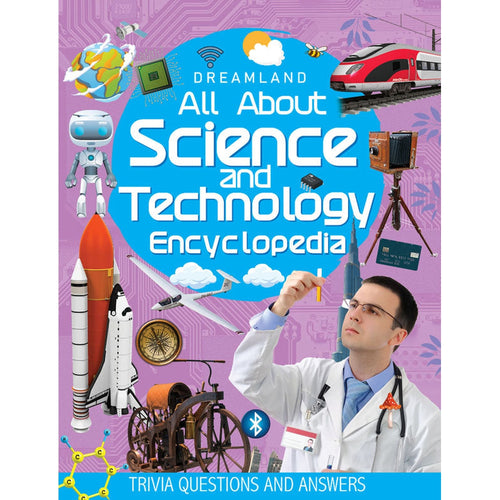Dreamland Publications Science and Technology Encyclopedia - All About Trivia Questions and Answers