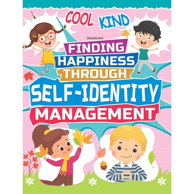 Self-Identity Management - Finding Happiness Series : Children Interactive & Activity Book