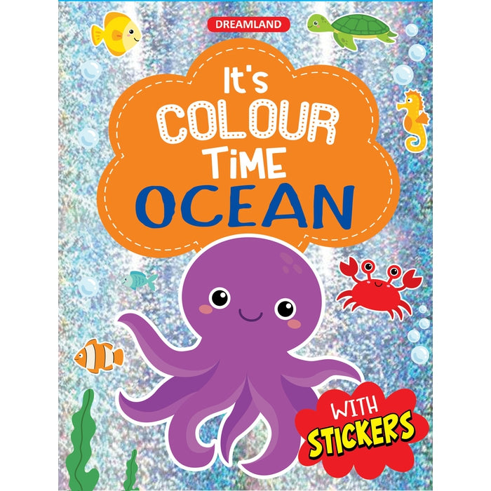 Ocean- It's Colour time with Stickers : Children Drawing, Painting & Colouring Book