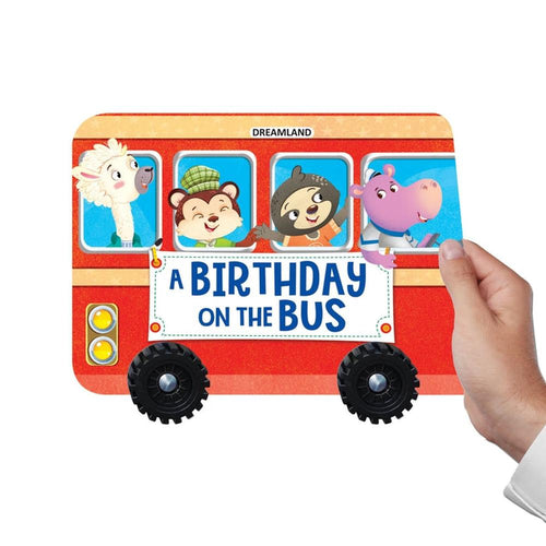Dreamland Publications A Birthday on the Bus - A Shaped Board Book with Wheels : Children Picture Board Book