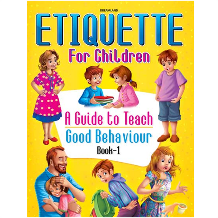 Etiquette for Children Book 1 - A Guide to Teach Good Behaviour