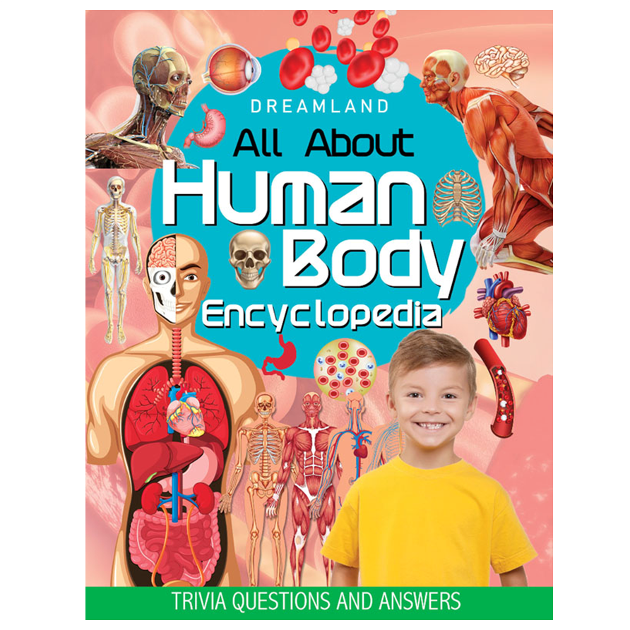 Human Body Encyclopedia for Children Age 5 - 15 Years- All About Trivia Questions and Answers